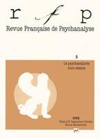 RFP 1990, t. 54, n° 5, Le psychanalyste hors séance