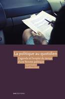 La politique au quotidien, L’agenda et l’emploi du temps d’une femme politique