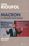 Macron, la grande mascarade, Blocs-notes 2016-2017
