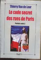 2, Le code secret des rues de paris (parisis code 2)