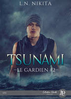 Tsunami, Le gardien #2