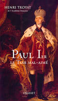 Paul 1er, le tsar mal-aimé