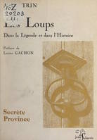 Les loups dans la légende et dans l'histoire