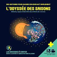 L'odyssée des saisons, Détente, repos et bien-être des enfants de 2 à 6 ans