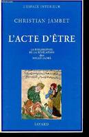 L'Acte d'être, La philosophie de la révélation chez Mollâ Sadrâ