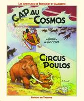 Les aventures de Fripounet et Marisette., 6, Les aventures de Fripounet & Marisette Cap au Cosmos / Circus Poulos