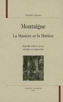 Montaigne - la manière et la matière, la manière et la matière