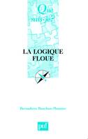 LA LOGIQUE FLOUE, « Que sais-je ? » n° 2702