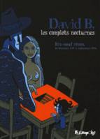 Les complots nocturnes, Dix-neuf rêves, de décembre 1979 à septembre 1994