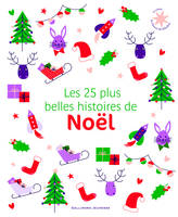 Les 25 plus belles histoires de Noël