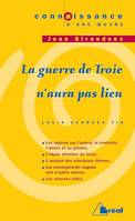 La guerre de Troie n'aura pas lieu - J. Giraudoux