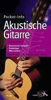 Pocket-Info Akustische Gitarre, Basiswissen kompakt - Praxistipps - Mini-Lexikon