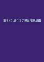 Bernd Alois Zimmermann Werkverzeichnis, Verzeichnis der musikalischen Werke von Bernd Alois Zimmermann und ihrer Quellen