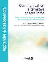 Communication alternative et améliorée, Aider les enfants et les adultes avec des difficultés de communication