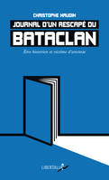 Journal d’un rescapé du Bataclan, Être historien et victime d’attentat