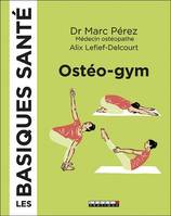 Les basiques santé, Ostéo-gym
