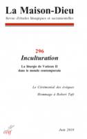 La Maison-Dieu numéro 296 Inculturation - La liturgie de vatican II dans le monde contemporain