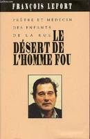 Le désert de l'homme fou