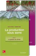 La production sous serre, en 2 tomes