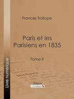 Paris et les Parisiens en 1835, Tome II