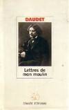 Grands écrivains, [2], Les Lettres de mon moulin, Alphonse Daudet