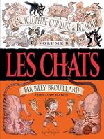 L'Encyclopédie curieuse & bizarre par Billy Brouillard - Volume 2, Les Chats