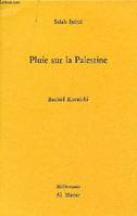 PLUIE SUR LA PALESTINE