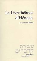 Le livre hébreu d'Hénoch, Ou Livre des palais