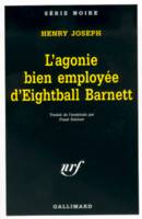 L'agonie bien employée d'Eightball Barnett