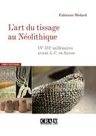 CRA-LE TISSAGE AU NEOLITHIQUE EN SUISSE