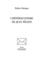 L' Heteroclitisme de Jean Helion