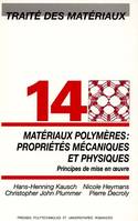 Traité des matériaux, 14, Matériaux polymères, propriétés mécaniques et physiques