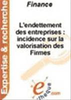 L'endettement des entreprises : incidence sur la valorisation des firmes