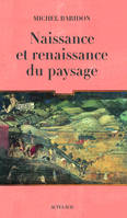 Naissance et renaissance du paysage