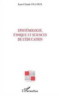 Épistémologie, éthique et sciences de l'éducation