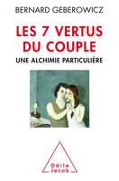 Les 7 vertus du couple, Une alchimie particulière