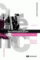 La communication, de la transmission à la relation