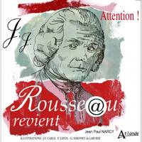 Attention, Rousseau revient !