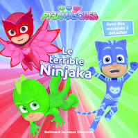 Les Pyjamasques / Le terrible Ninjaka