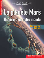 La planète Mars, Histoire d'un autre monde Nouvelle édition