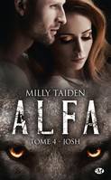 ALFA, 4, A.L.F.A., T4 : Josh