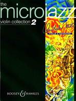 Vol. 2, Microjazz Violin Collection, Easy Pieces in Popular Styles. Vol. 2. violin and piano.