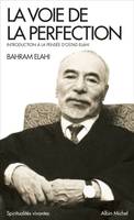 La Voie de la perfection, Introduction à la pensée d'Ostad Elahi