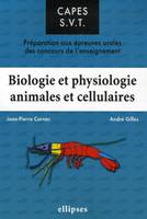 BIOLOGIE ET PHYSIOLOGIE ANIMALES ET CELLULAIRES PREPARATION AUX EPREUVES ORALES DES CONCOURS, préparation aux épreuves orales des concours de l'enseignement