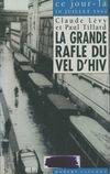 La grande rafle du Vel d'Hiv, 16 juillet 1942