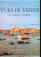 Vues de venises, de Carpaccio à Canaletto