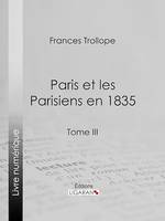 Paris et les Parisiens en 1835, Tome III