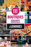 111 boutiques absolument irrésistibles à Londres