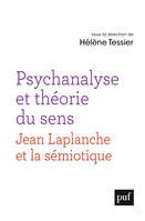 Psychanalyse et théorie du sens, Un dialogue entre la pensée de Jean Laplanche et la sémiotique