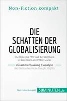 Die Schatten der Globalisierung. Zusammenfassung & Analyse des Bestsellers von Joseph Stiglitz, Die Rolle des IWF und der Weltbank in den Krisen der 1990er Jahre